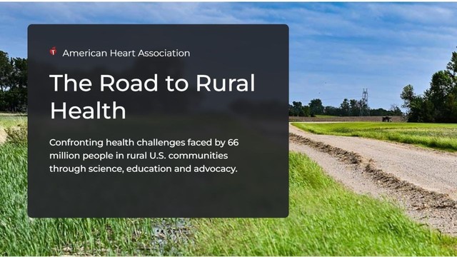 A dirt road winds through green fields. In the middle, text says: "American Heart Association. The Road to Rural Health. Confronting health challenges faced by 66 million people in rural U.S. communities through science, education and advocacy." At the bottom is the logo for Journeys in Film.