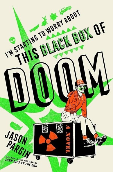 Cover of Jason Pargin: I'm starting to worry about this black box of doom